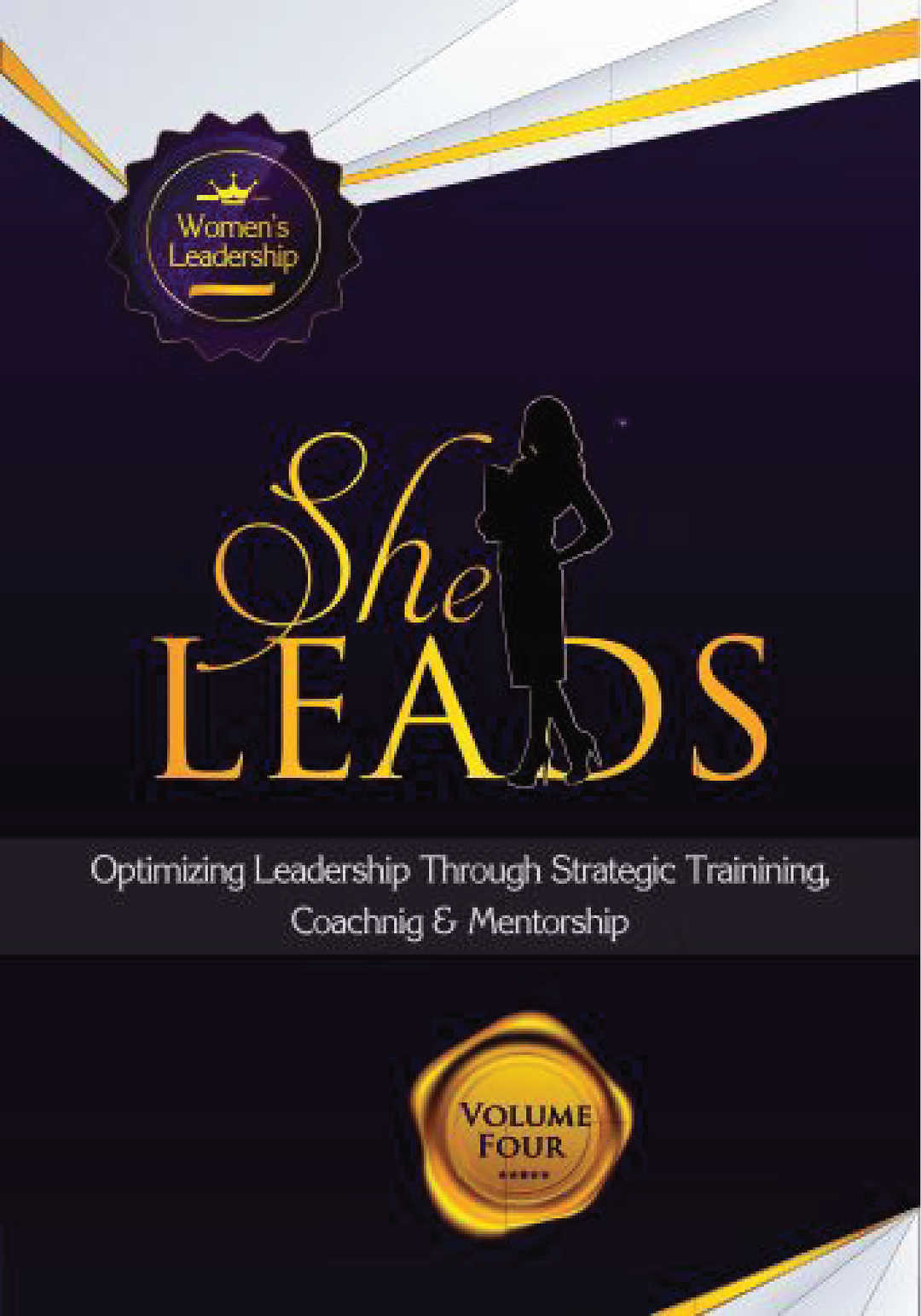SheLeads: Optimizing Leadership Through Strategic Training, Coaching & Mentorship