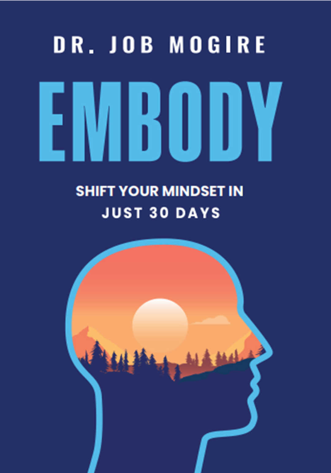 EMBODY: Shift Your Mindset in Just 30 Days