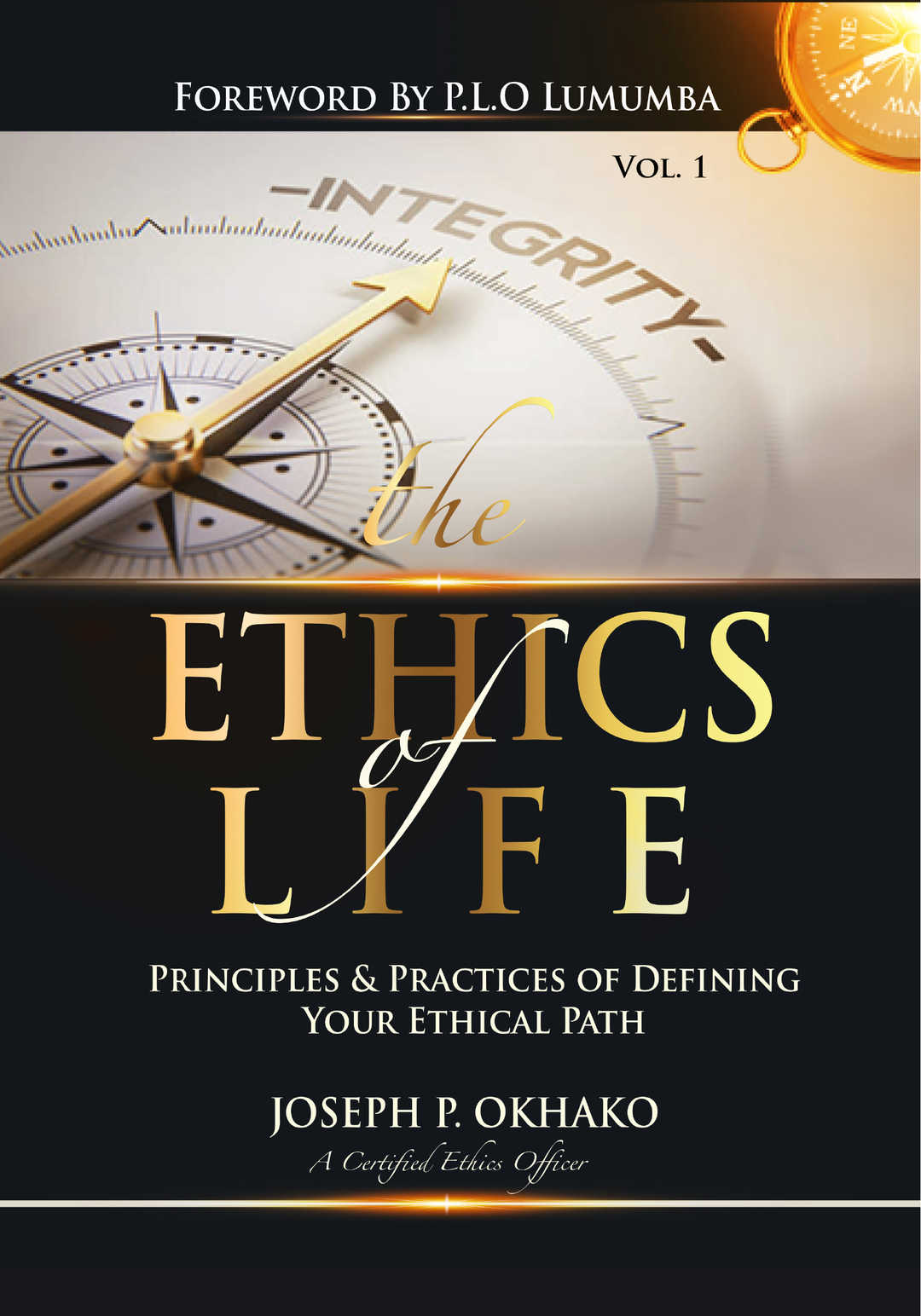Ethics of Life: Principles and Practices of Defining Your Ethical Path