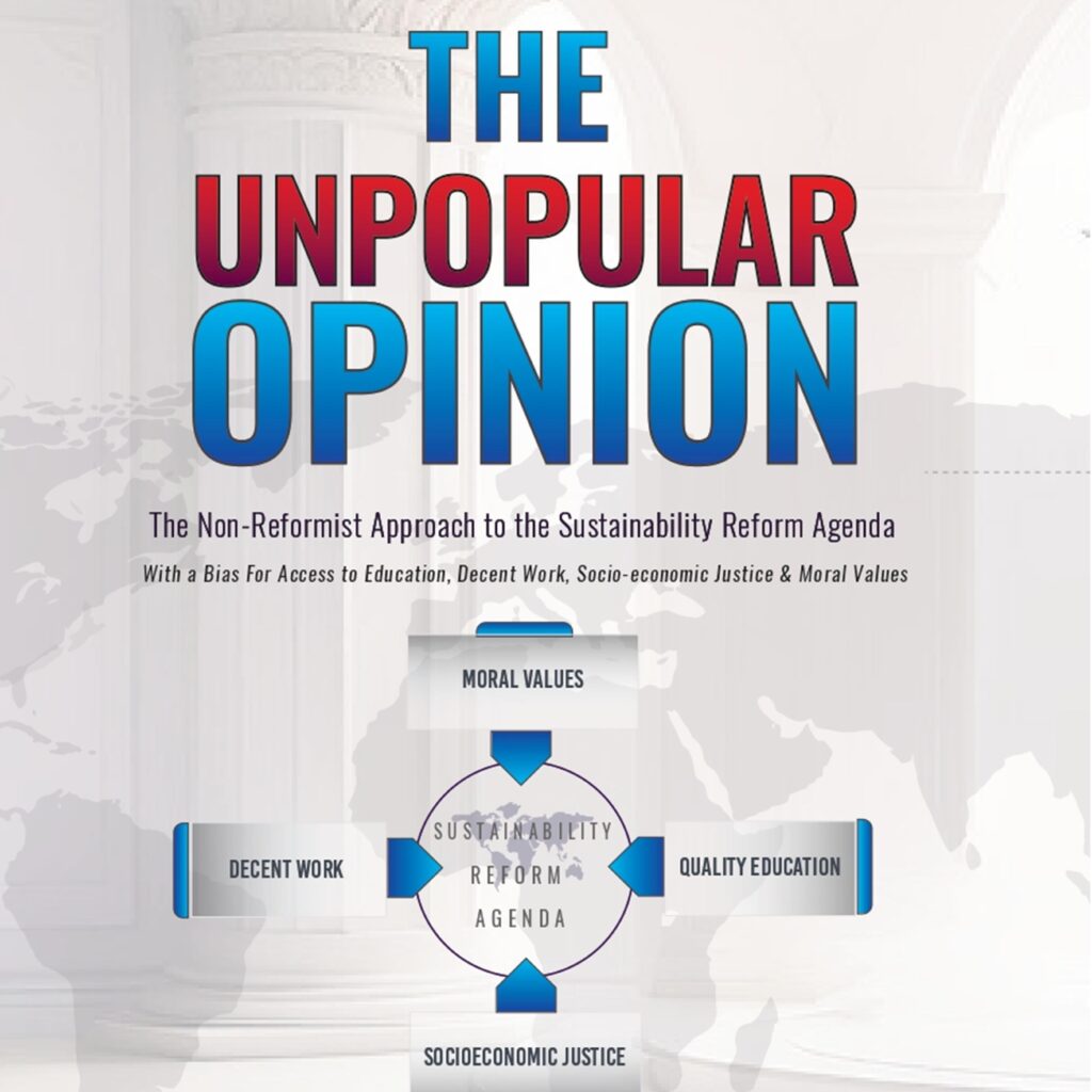 The Unpopular Opinion-The Non-Reformist's Approach to the Sustainability Reform Agenda