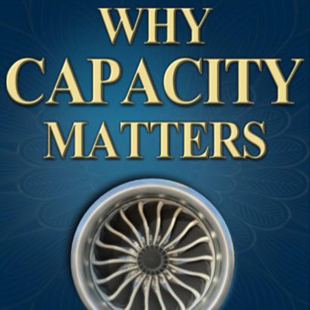 Why Capacity Matters-How Capacity Drives Functionality, Productivity and Results