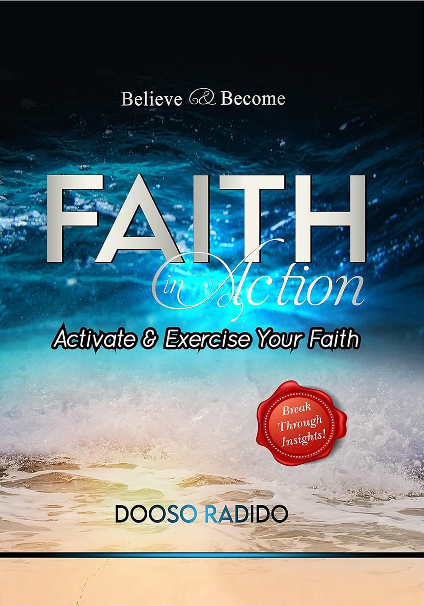 Faith Action-Activate & Exercise Your Faith