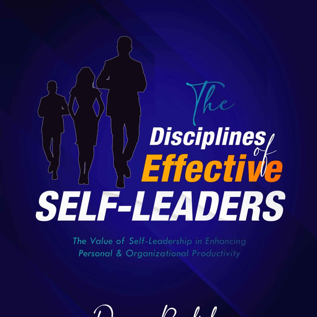 The Disciplines of Effective Self-Leaders